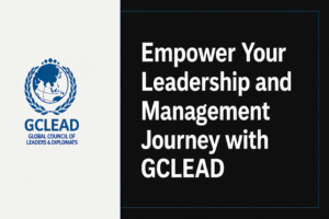 Read more about the article Empower Your Leadership and Management Journey with GCLEAD