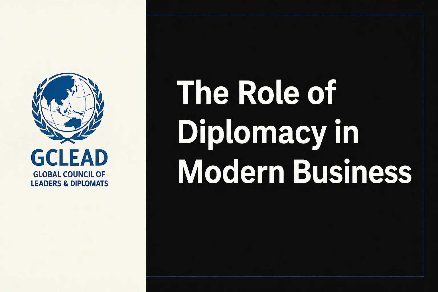 You are currently viewing The Role of Diplomacy in Modern Business