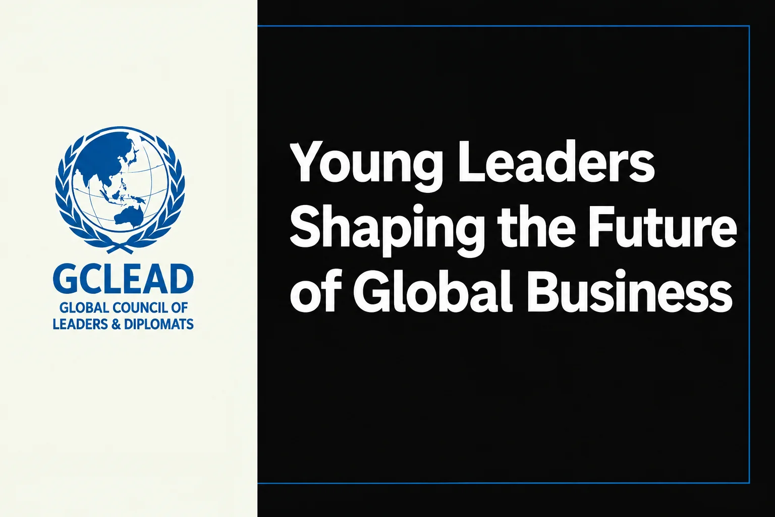 You are currently viewing Young Leaders Shaping the Future of Global Business